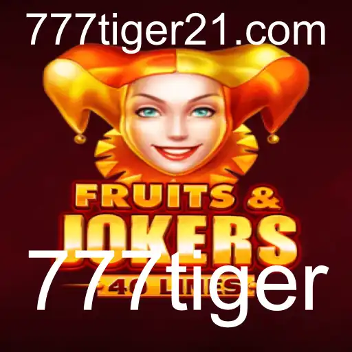Descubra o Mundo Emocionante de FruitsAndJokers40: A Nova Sensação de 777tiger
