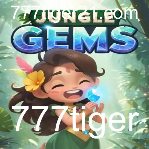Descubra o Mundo Fascinante de JungleGems com 777tiger