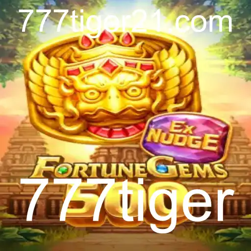 Explorando o Fascinante Mundo de FortuneGems500 e 777tiger